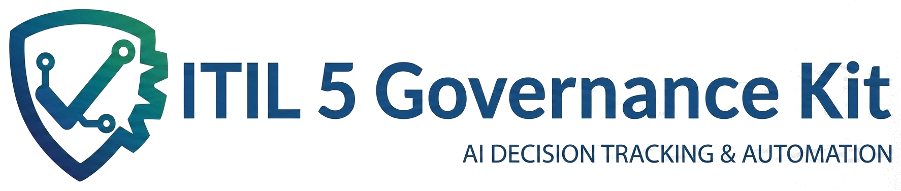 ITIL 5 Governance Kit — AI Decision Tracking & Automation